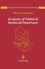 Analysis of Material Removal Processes / Edition 1