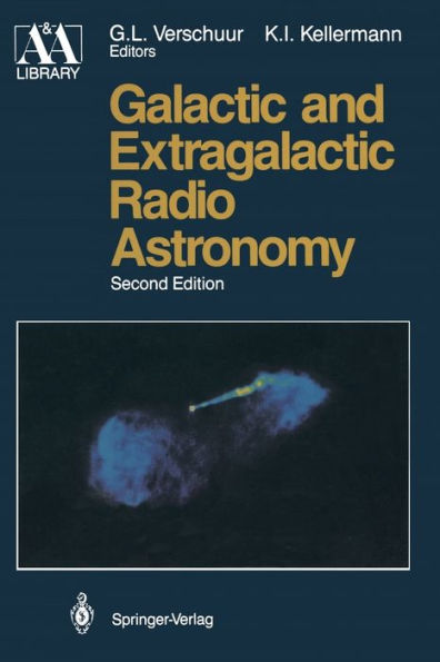 Galactic and Extragalactic Radio Astronomy / Edition 2