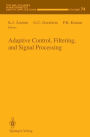 Adaptive Control, Filtering, and Signal Processing / Edition 1