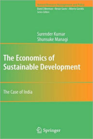 Title: The Economics of Sustainable Development: The Case of India, Author: Surender Kumar