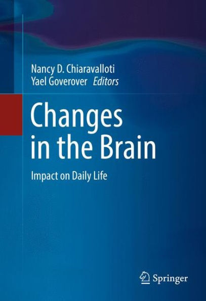 Changes in the Brain: Impact on Daily Life / Edition 1