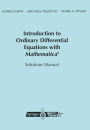 Introduction to Ordinary Differential Equations with Mathematica®: Solutions Manual