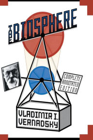 Title: The Biosphere / Edition 1, Author: Vladimir I. Vernadsky