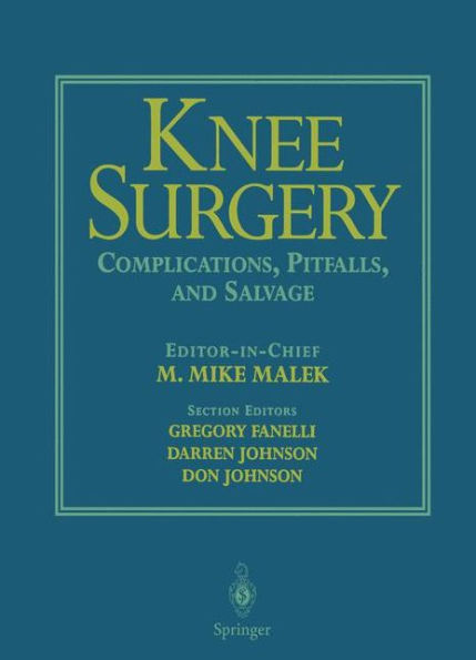 Knee Surgery: Complications, Pitfalls, and Salvage / Edition 1