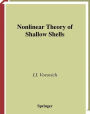 Nonlinear Theory of Shallow Shells / Edition 1