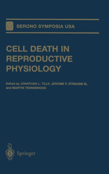 Cell Death in Reproductive Physiology / Edition 1