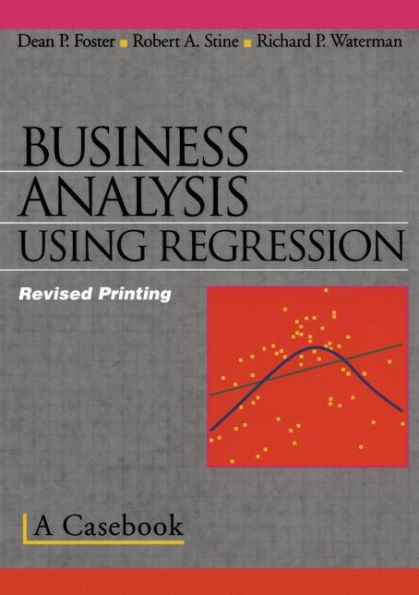 Business Analysis Using Regression: A Casebook