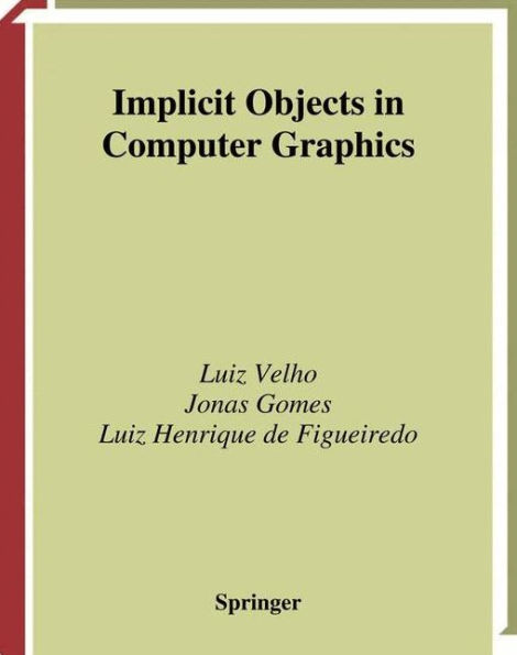 Implicit Objects in Computer Graphics / Edition 1