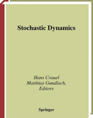 Title: Stochastic Dynamics / Edition 1, Author: Hans Crauel