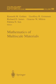 Title: Mathematics of Multiscale Materials / Edition 1, Author: Kenneth M. Golden