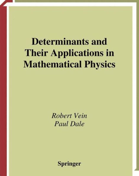 Determinants and Their Applications in Mathematical Physics / Edition 1