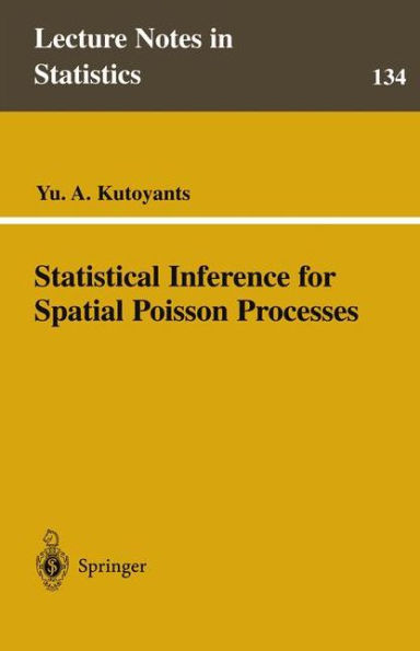 Statistical Inference for Spatial Poisson Processes / Edition 1
