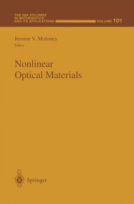 Title: Nonlinear Optical Materials / Edition 1, Author: Jerome V. Moloney