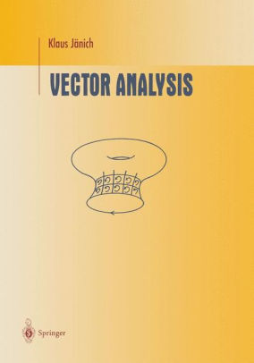 Vector Analysis Edition 1 By Klaus Janich 9780387986494