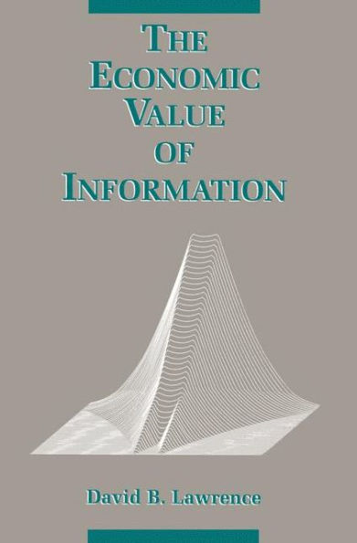 The Economic Value of Information / Edition 1