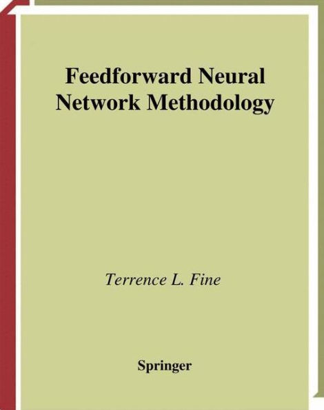 Feedforward Neural Network Methodology / Edition 1