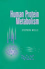 Human Protein Metabolism / Edition 1