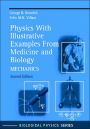 Physics With Illustrative Examples From Medicine and Biology: Mechanics / Edition 2