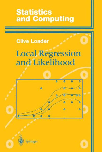 Local Regression and Likelihood / Edition 1