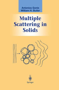 Title: Multiple Scattering in Solids, Author: Antonios Gonis