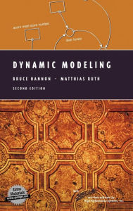 Title: Dynamic Modeling / Edition 2, Author: Bruce Hannon