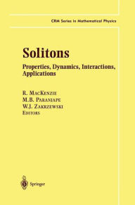 Title: Solitons: Properties, Dynamics, Interactions, Applications / Edition 1, Author: R. MacKenzie