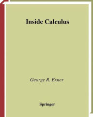 Title: Inside Calculus / Edition 1, Author: George R. Exner