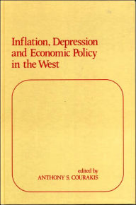 Title: Inflation, Depression and Economic Policy in the West, Author: Anthony S. Courakis