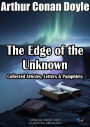 The Edge of the Unknown: Collected Articles, Letters & Pamphlets