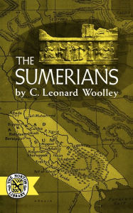 Title: The Sumerians, Author: Charles Leonard Woolley