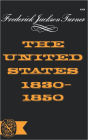 The United States 1830-1850