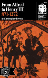 Title: From Alfred to Henry III, 871-1272 / Edition 3, Author: Christopher Brooke