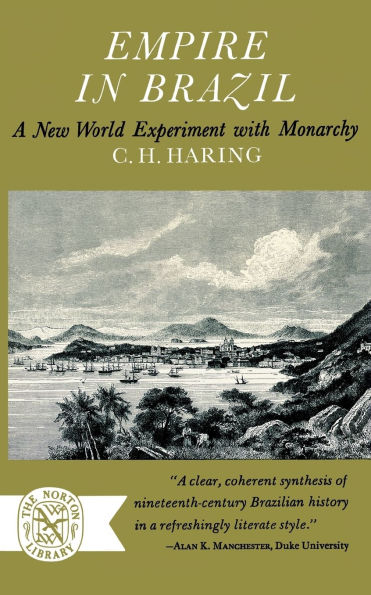 Empire in Brazil: A New World Experiment with Monarchy