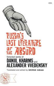 Title: Russia's Lost Literature of the Absurd, Author: Daniel Kharms