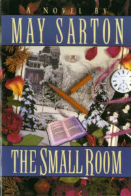 Title: The Small Room, Author: May Sarton