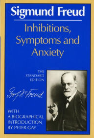 Title: Inhibitions, Symptoms and Anxiety, Author: Sigmund Freud