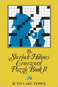 Title: The Sherlock Holmes Crossword Puzzle Book II, Author: Ruth Lake Tepper
