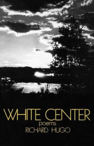 Title: White Center: Poems, Author: @@@@@@@@@@@@@@@@@@@@@@@@@@@@@@@@@@@@@@@@@@@@@@@@@@@@@@@@@@@@@@@@@@@@@@@@@@@@@@@@@@@@@@@@@@@@@@@@@@@@