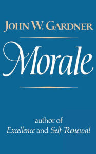 Title: Morale, Author: John W. Gardner