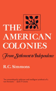 Title: The American Colonies: From Settlement to Independence, Author: R. C. Simmons