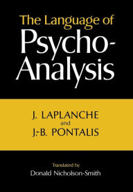 Title: The Language of Psycho-Analysis, Author: Jean Laplanche