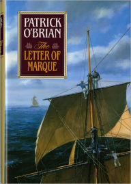 The Letter of Marque (Aubrey-Maturin Series #12)