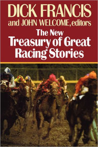 Title: The New Treasury of Great Racing Stories, Author: Dick Francis