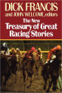 The New Treasury of Great Racing Stories