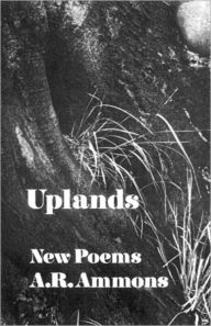 Title: Uplands, Author: A. R. Ammons