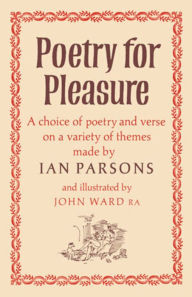 Title: Poetry for Pleasure: A Choice of Poetry and Verse on a Variety of Themes, Author: Ian M. Parsons