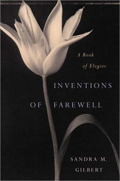 Inventions of Farewell: A Collection of Elegies / Edition 1