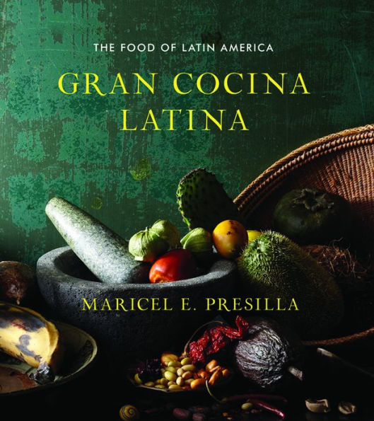 Gran Cocina Latina: The Food of Latin America