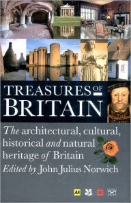 Title: Treasures of Britain: The Architectural, Cultural, Historical and Natural History of Britain, Author: The Automobile Association (Great Britain)