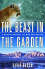 The Beast in the Garden: A Modern Parable of Man and Nature